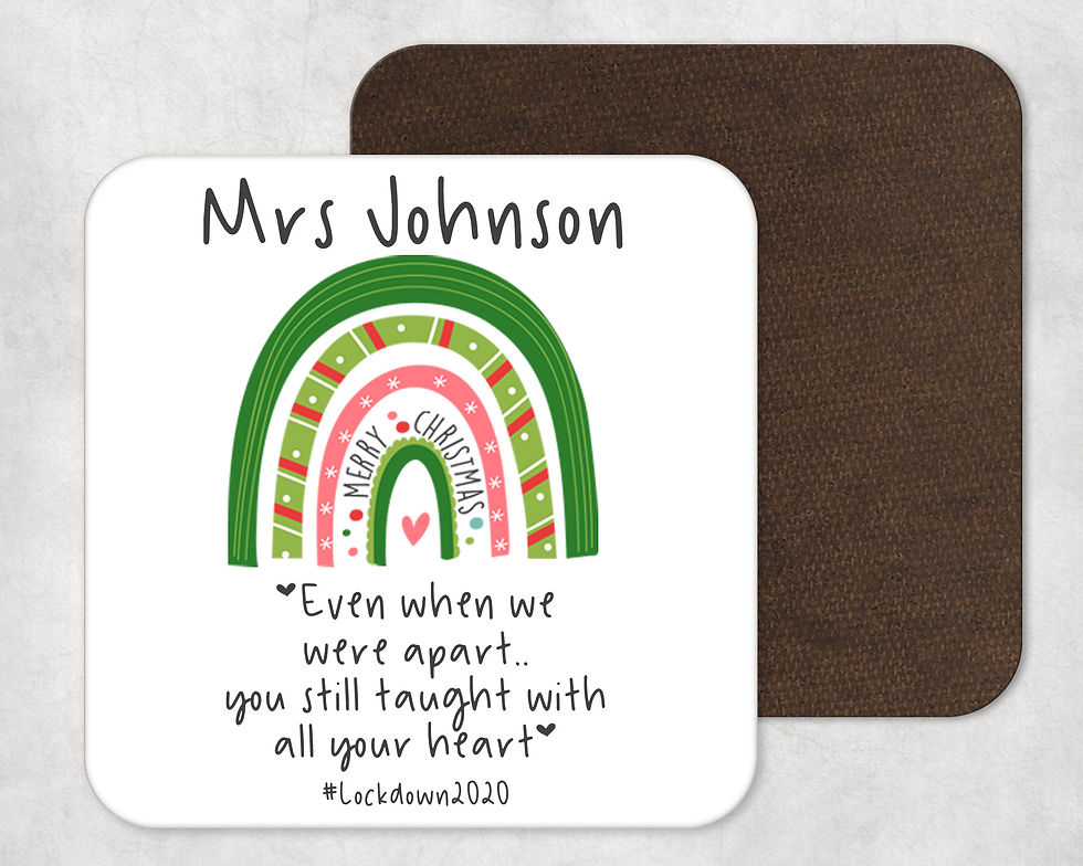 Christmas Even when we were apart teacher coaster