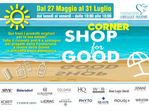 SHOP for GOOD Edizione Estate: proteggi la tua pelle e aiuta le Donne in difficoltà economica a fare visite ed esami diagnostici