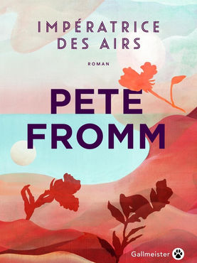 Impératrice des airs de Pete Fromm