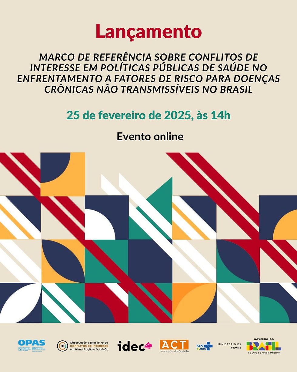 OPAS/Ministério da Saúde - Lançamento: Marco de Referência sobre Conflitos de Interesse em Políticas Públicas de Saúde