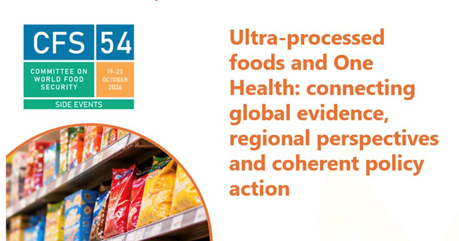 FAO - Alimentos Ultraprocessados e One Health: Conectando Evidências Globais, Perspectivas Regionais e Ações Políticas