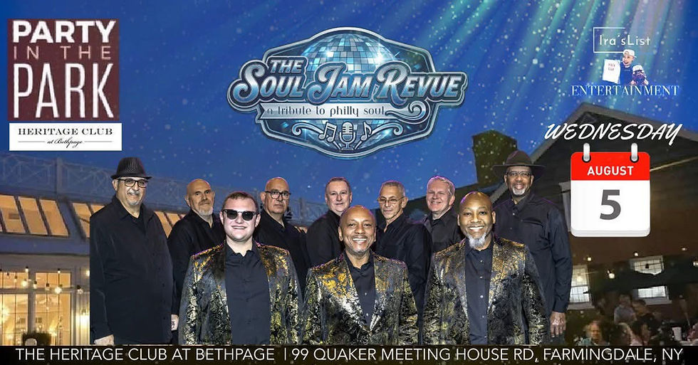 PARTY IN THE PARK WITH THE SOUL JAM REVUE @ THE HERITAGE CLUB AT BETHPAGE