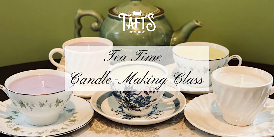 Tea Time Candle Making Class