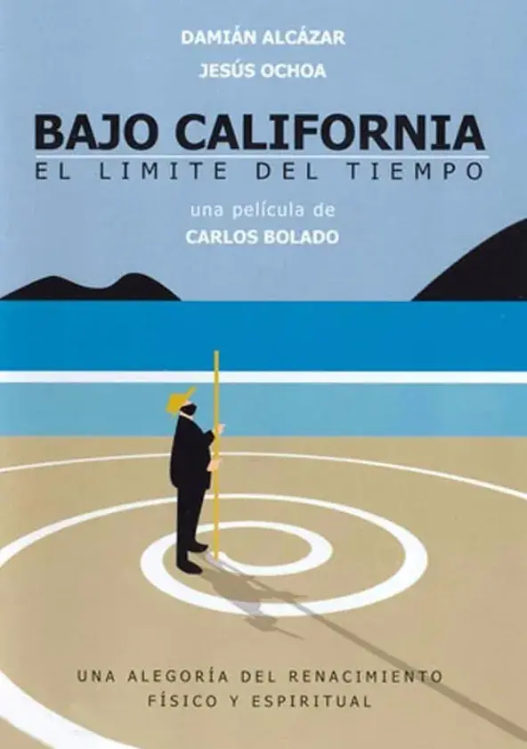 Bajo California: El límite del tiempo