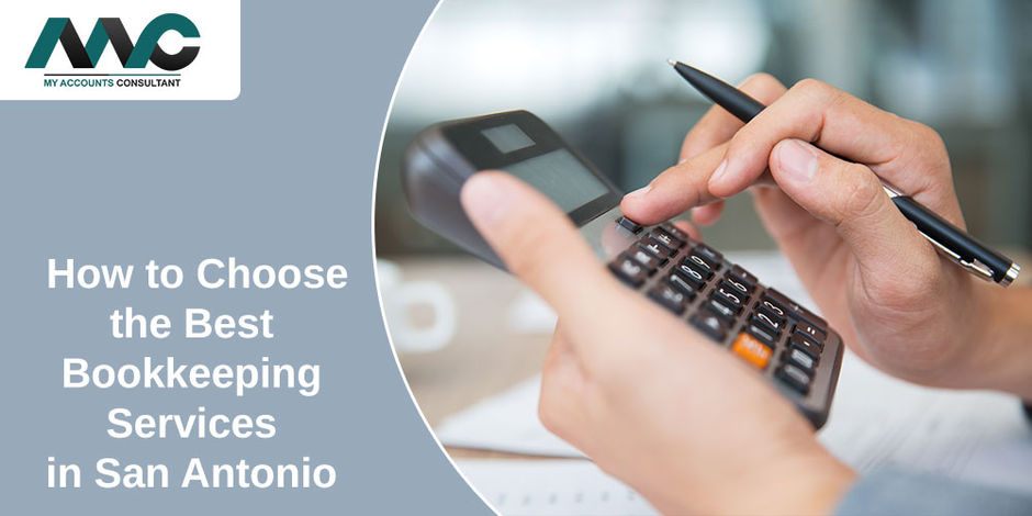 How to Choose the Best Bookkeeping Services in San Antonio