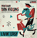 Livin' Easy - Professor Dan Higgins.png