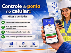 Controle de ponto no celular dá problema na Justiça? A verdade que o RH precisa saber