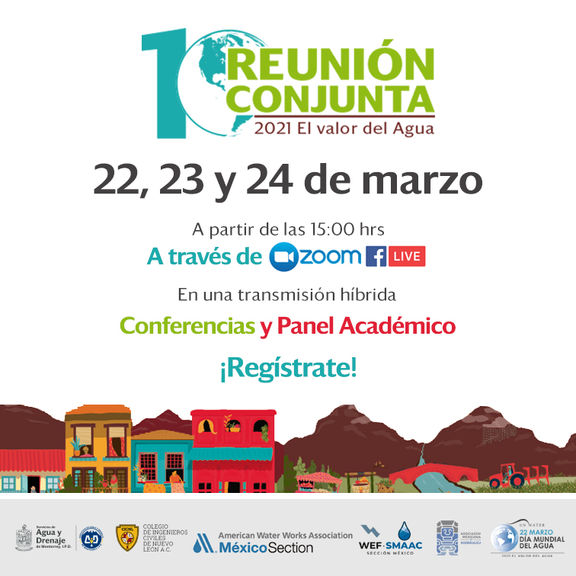 10a. REUNIÓN CONJUNTA 2021: "EL VALOR DEL AGUA"