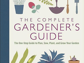 The Complete Gardener's Guide