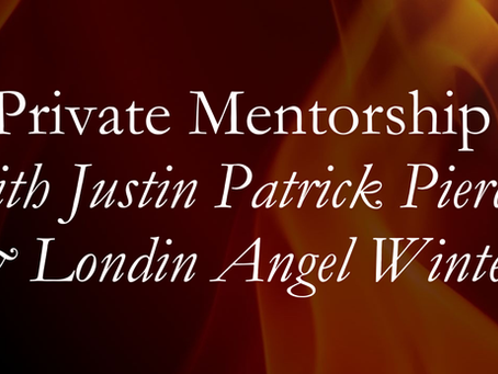 coaching and private mentorship with justin patrick pierce and londin angel winters