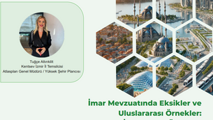 İMAR MEVZUATIMIZ GELECEĞİN KENTLERİNE UYGUN MU?