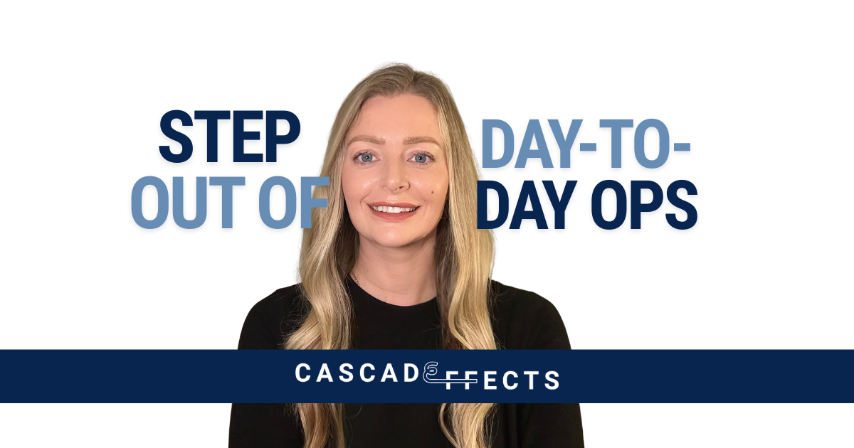 Elevate Your Team and Step Out of Day-to-Day Ops