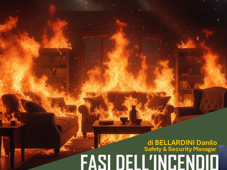 Le fasi dell’incendio: conoscerle per prevenirle (davvero) (di Bellardini Danilo)