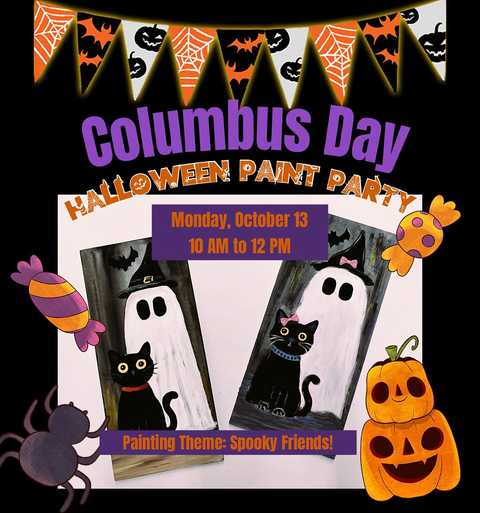 Columbus Day "All Ages" Halloween Paint Party