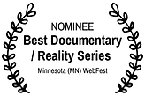 MN opaque NOMINEE - Best Documentary Reality Series - Minnesota MN WebFest.png