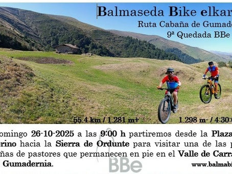 Ruta Cabaña de Gumadernia
9ª Quedada BBe 2025