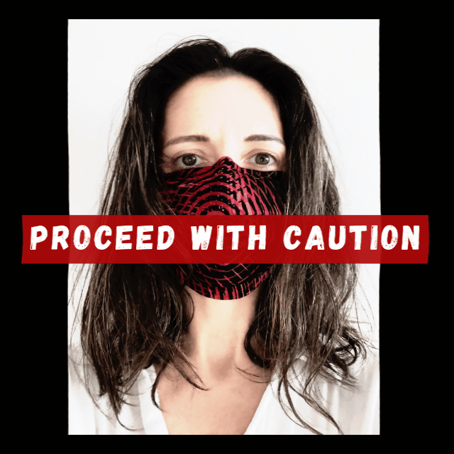 Proceed With Caution