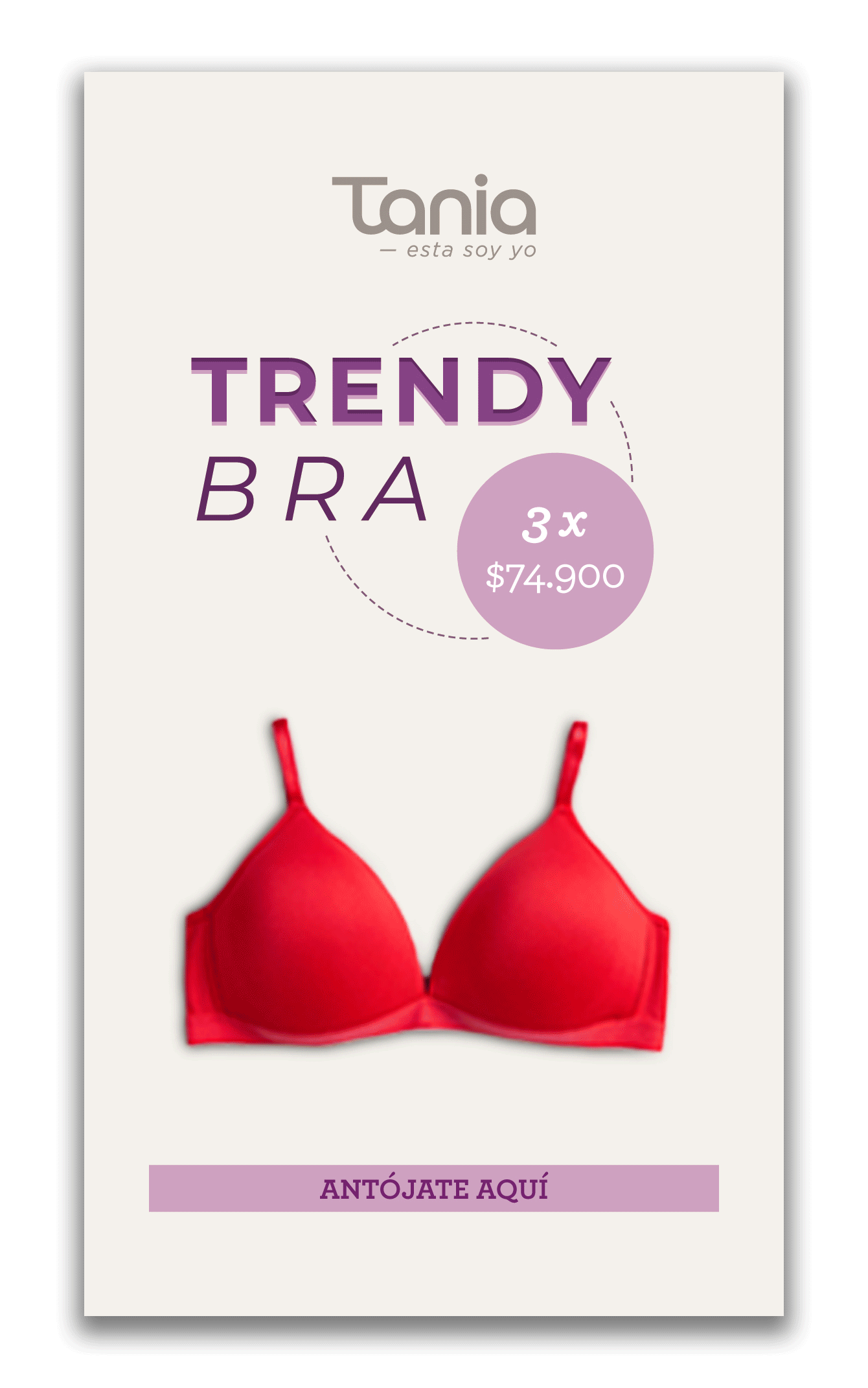 Pauta, Trendy Bra