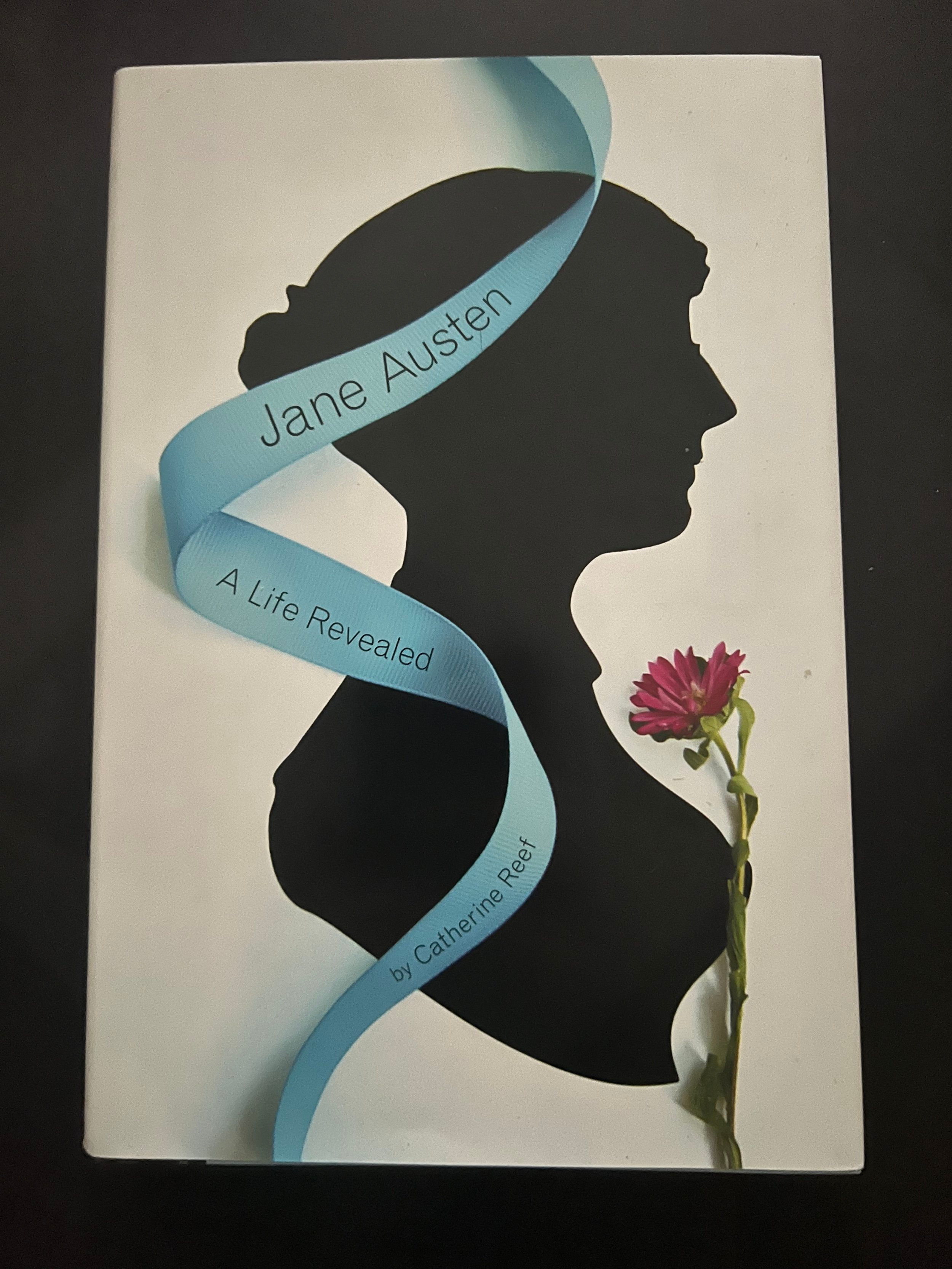 Jane Austen: A Life Revealed By Catherine Reef