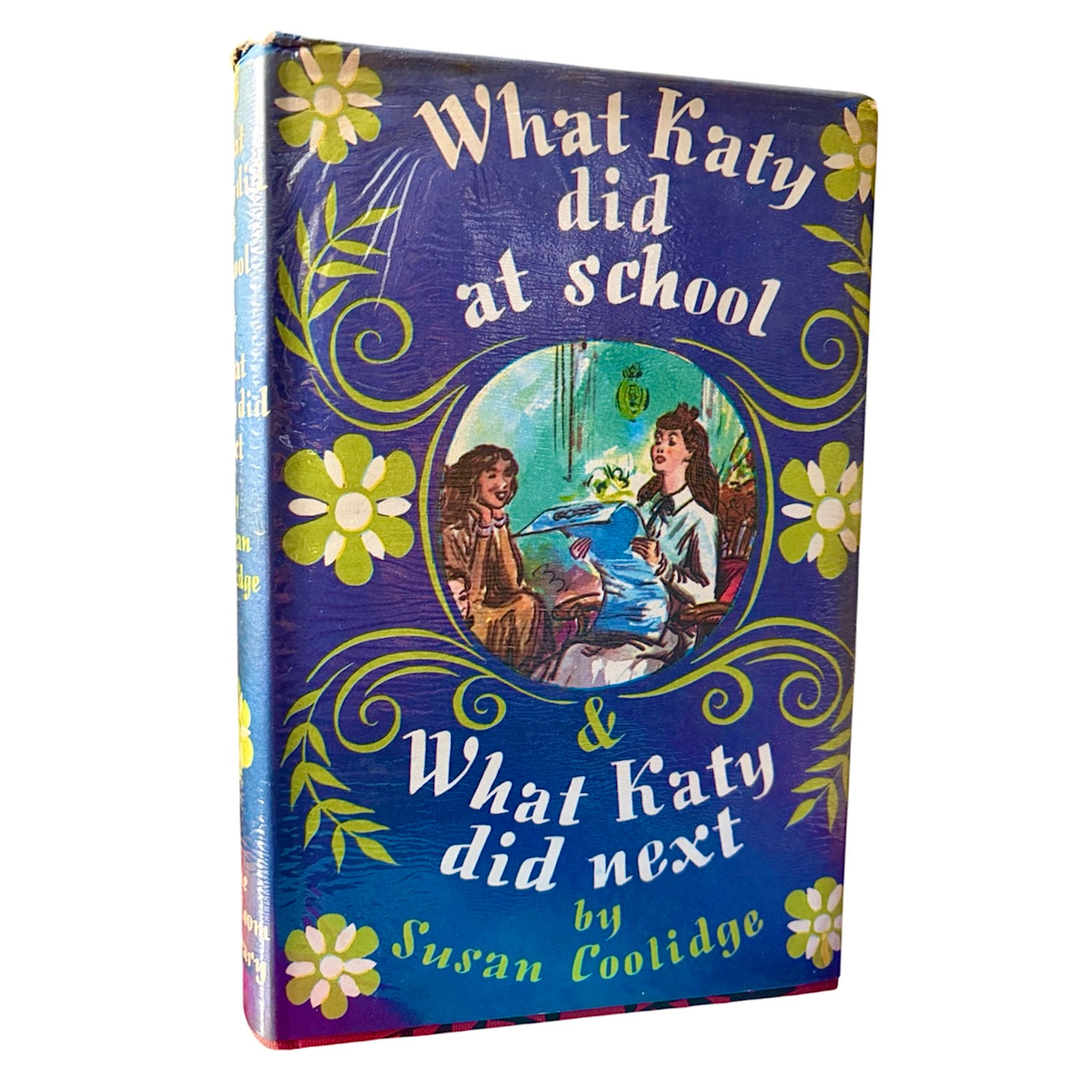 What Katy Did at School & What Katy Did Next By S. Coolidge