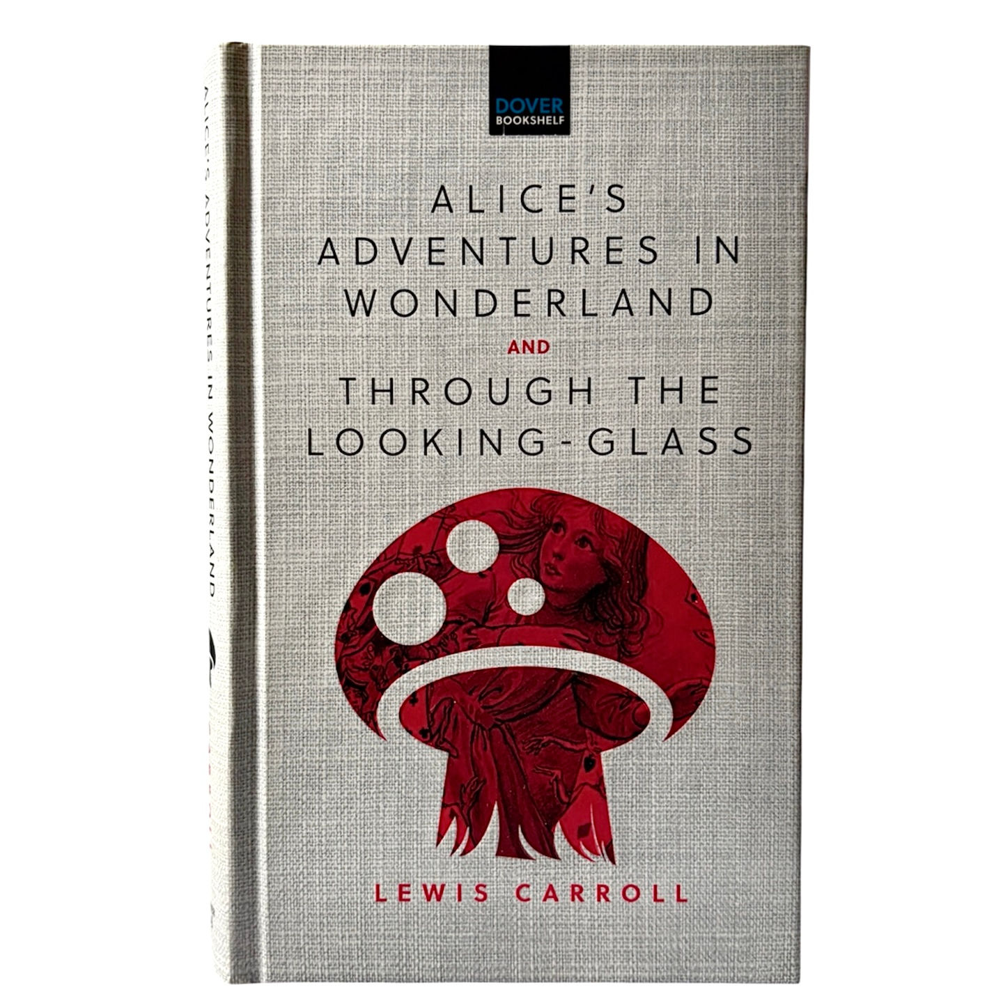 Alice's Adventures in Wonderland & Through the Looking Glass
