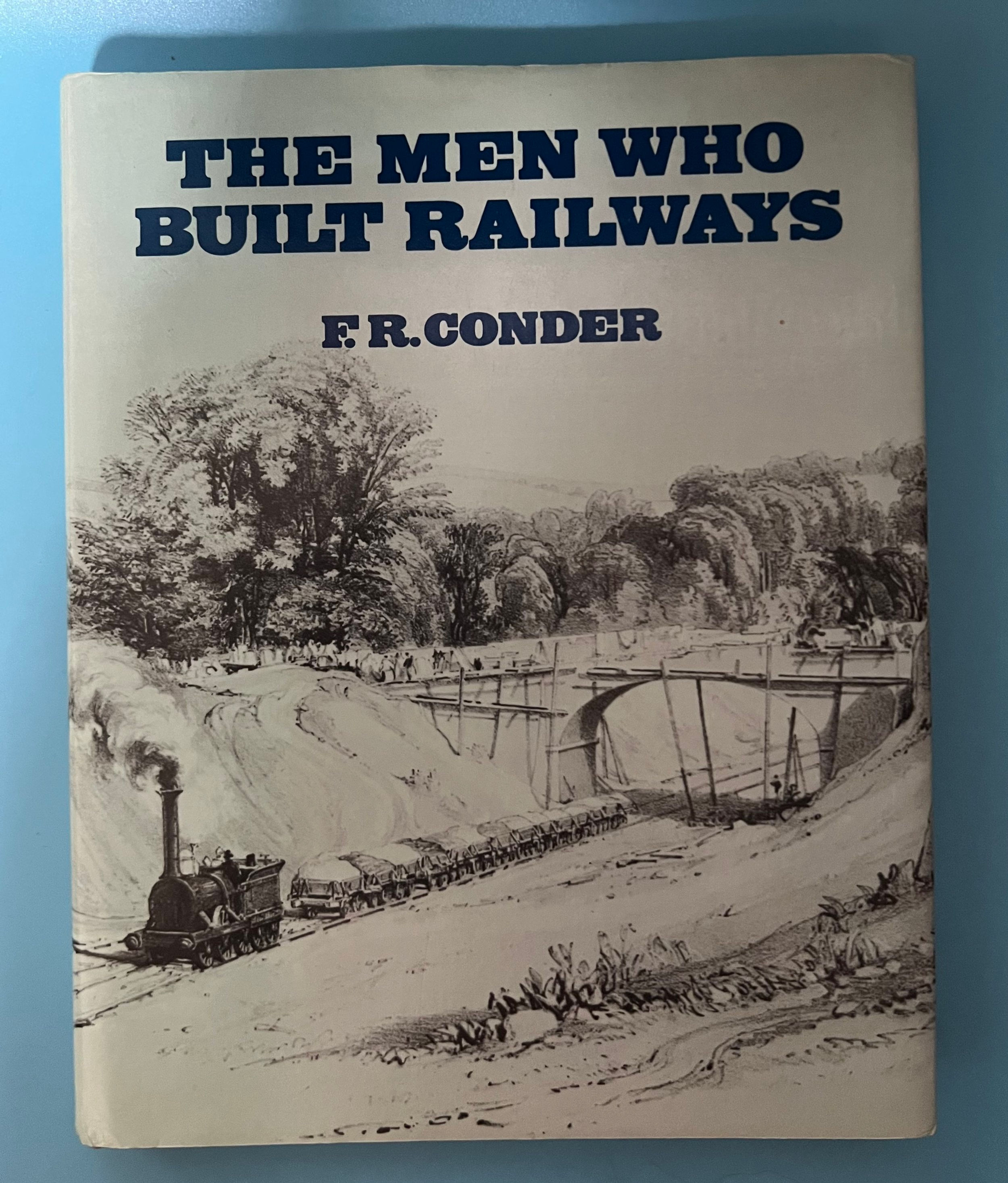 The Men Who Built Railways By F.R. Conder