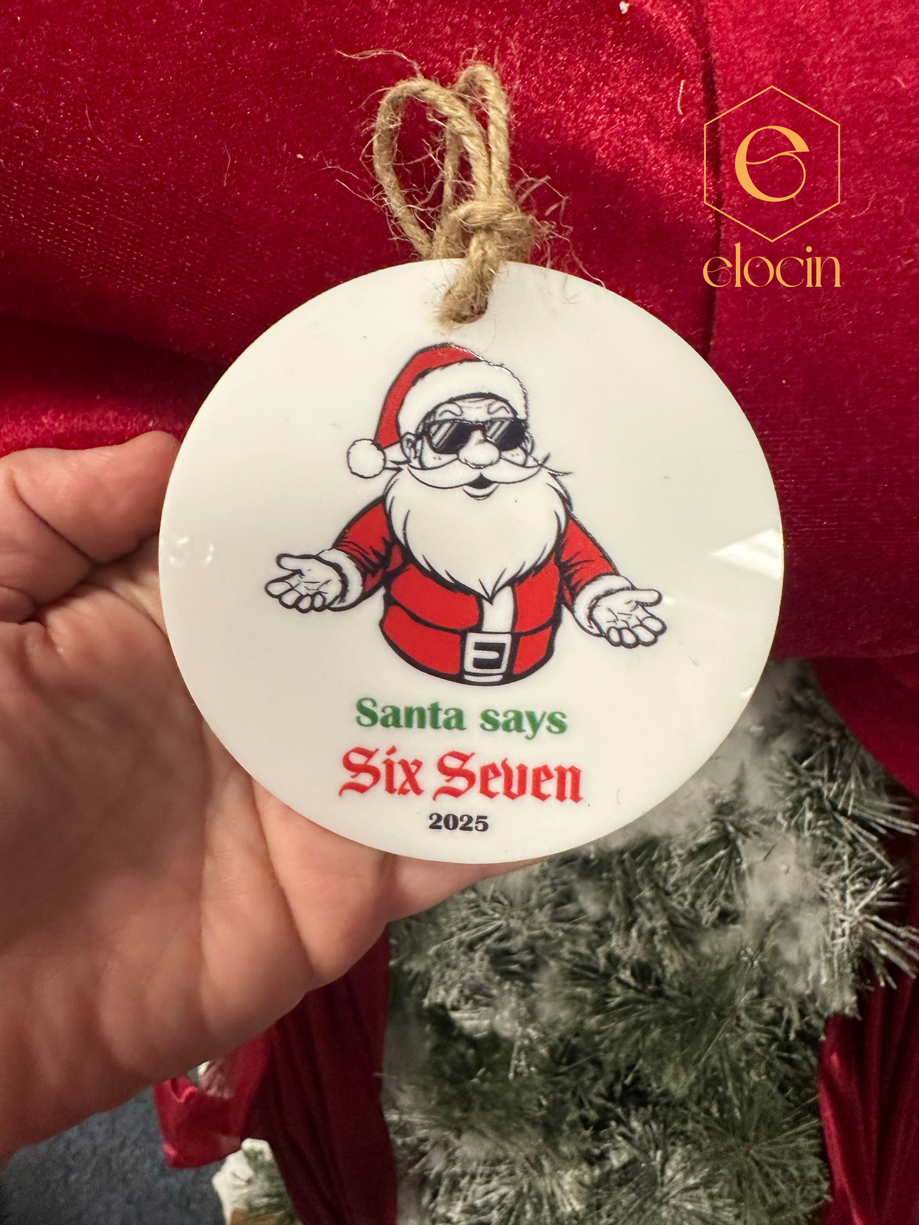 Santa Says 67 Acrylic