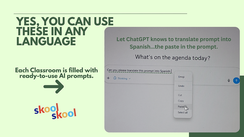 Text on light green background: "YES, YOU CAN USE THESE IN ANY LANGUAGE." ChatGPT screenshot shows a translation prompt. Arrow points to "skool skool" logo.