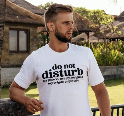 Do Not Disturb Tee | Sophistique Graphics