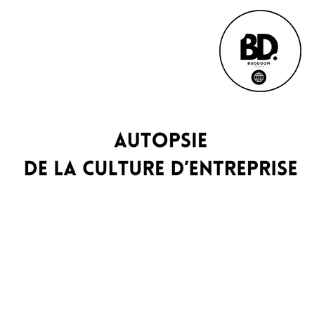 Autopsie de la culture d’entreprise