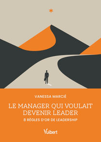Couverture du livre Le manager qui voulait devenir leader