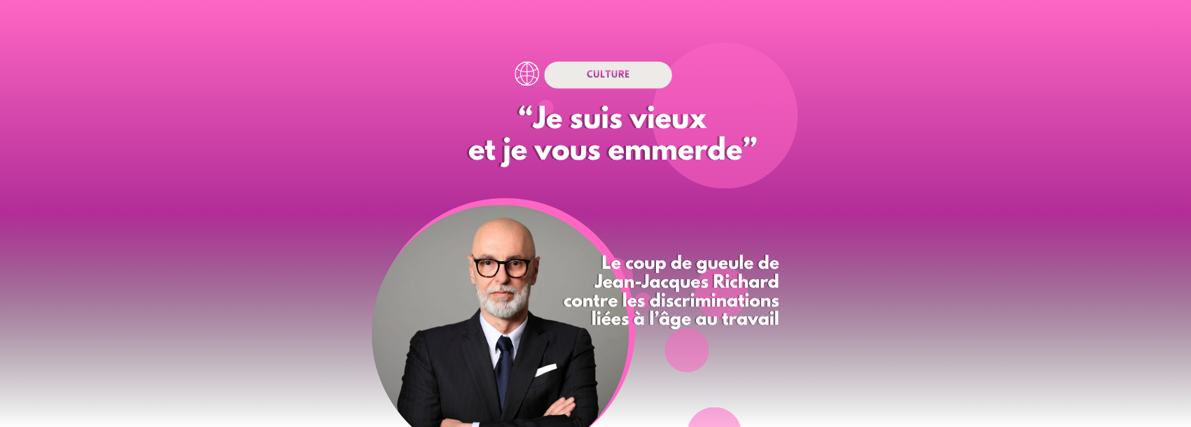 Jean-Jacques Richard, auteur de Je suis vieux et je vous emmerde