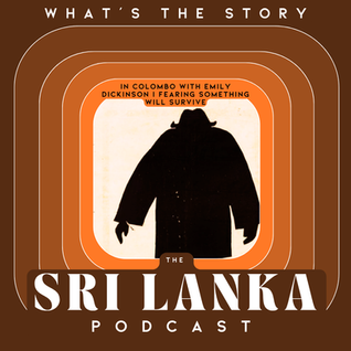 In Colombo with Emily Dickinson | Fearing Something Will Survive