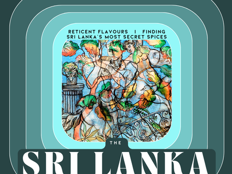 Reticent Flavours | Finding Sri Lanka’s Most Secret Spices
