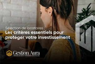 Sélection de locataires au Québec – critères essentiels pour protéger un investissement locatif
