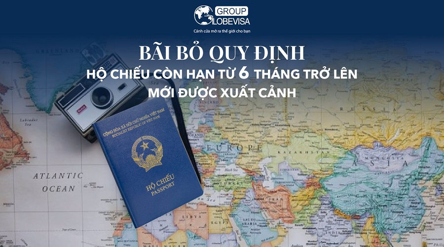 Bãi bỏ quy định hộ chiếu còn hạn từ 6 tháng trở lên mới được xuất cảnh