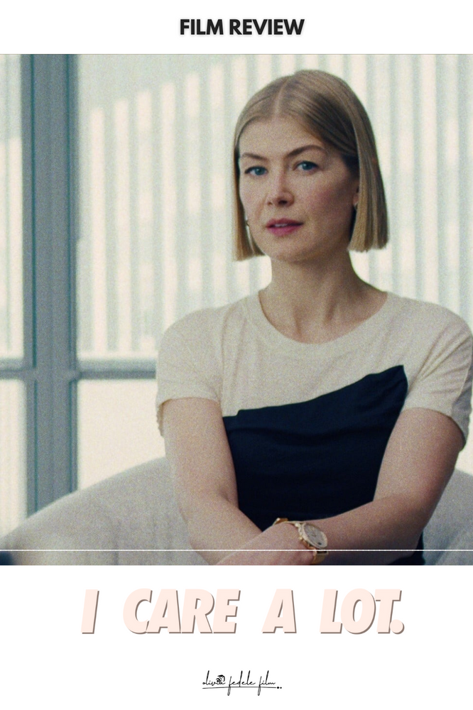 I Care A Lot Film Review 2021