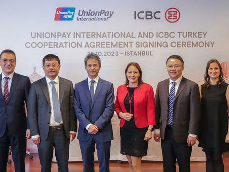 UnionPay, ICBC Turkey ile İş birliği Anlaşması İmzaladı