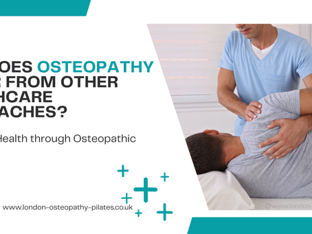 How Does Osteopathy Differ from Other Healthcare Approaches?