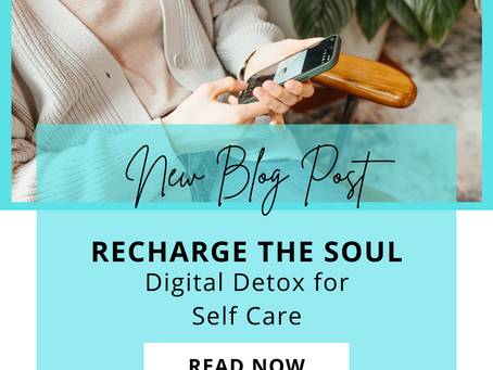 Recharge The Soul: Digital Detox for Self Care