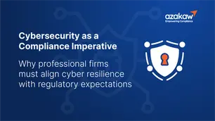 Beyond Firewalls: Cybersecurity as a Regulatory Compliance Imperative for Professional Firms