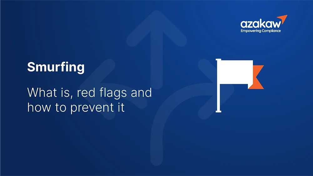 Smurfing in money laundering: how to detect and prevent it | azakaw