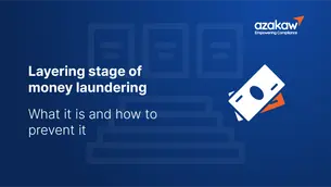 Layering stage of money laundering: what it is and how to prevent it 