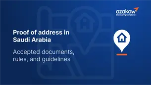 Proof of address in Saudi Arabia: accepted documents, rules, and guidelines