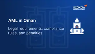 AML in Oman: legal requirements, compliance rules, and penalties