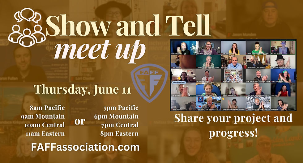 FAFF Show and Tell 10:00AM and 7:00PM Central