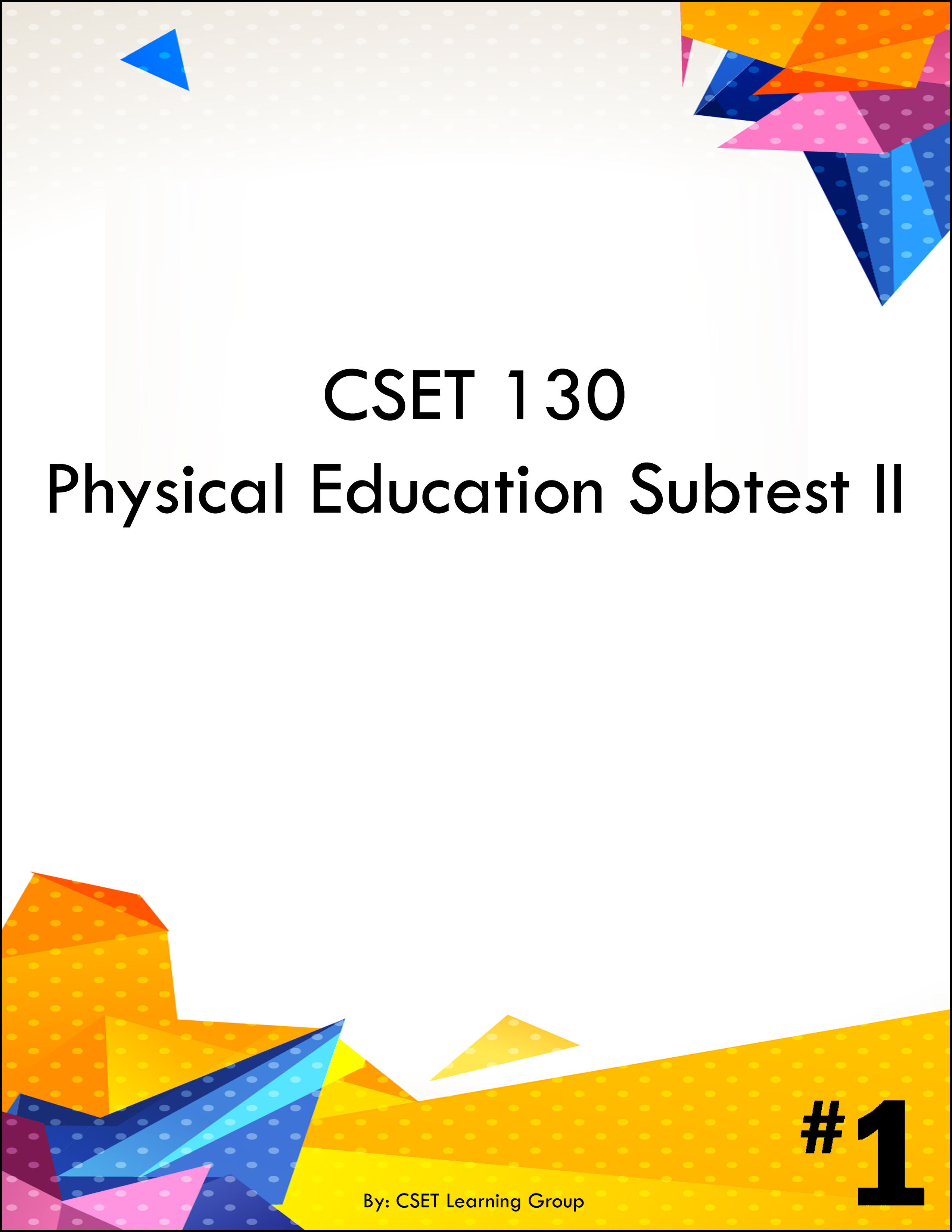 CSET 130 Physical Education Subtest II