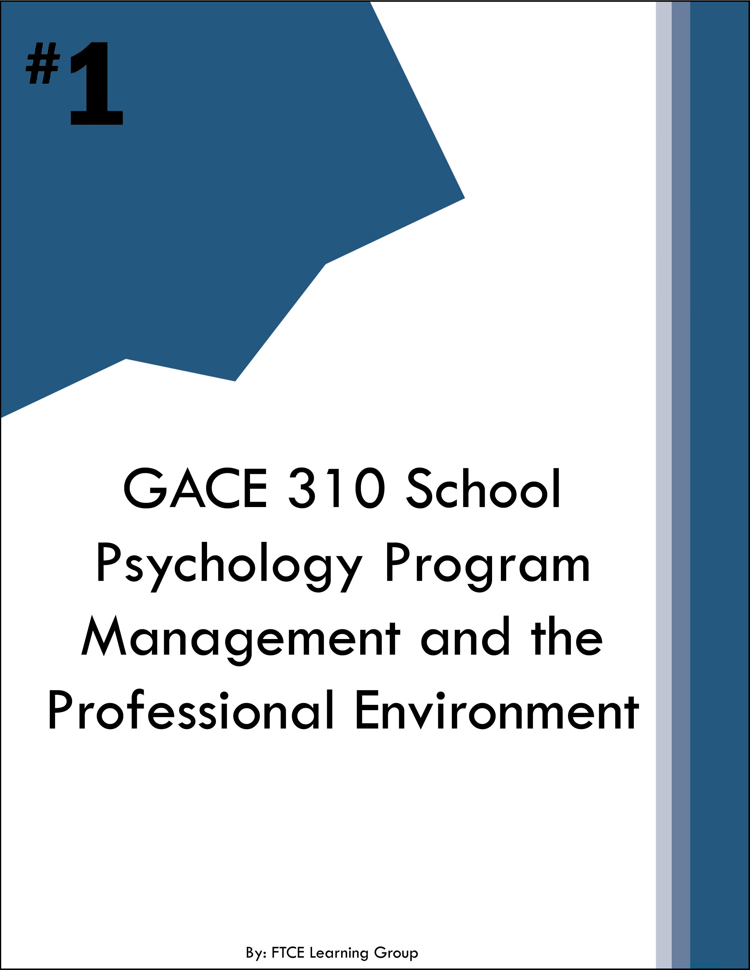 GACE 310 School Psychology Program Management and the Professional Environment