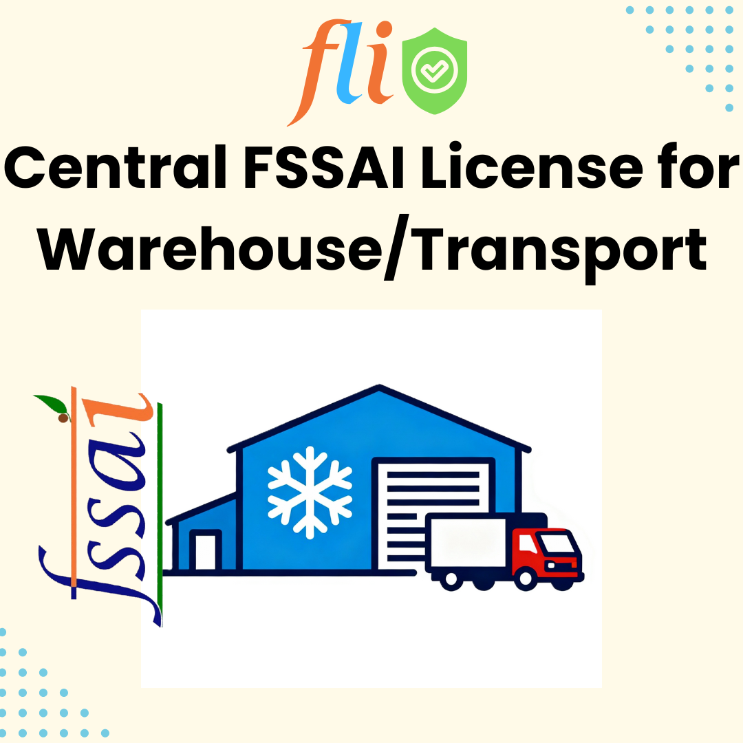 Central FSSAI License for Warehouse/Transportation