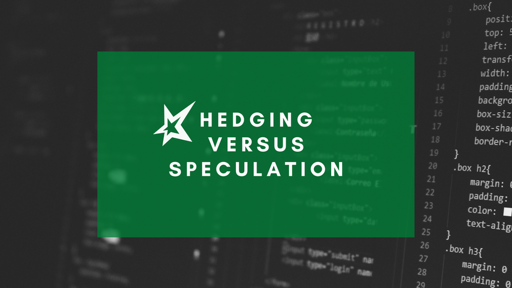 Hedging Versus Speculation
